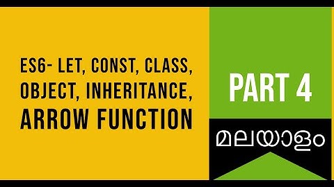 Part 4 | ES6- let, Constant, Class, Object, Inheritance, Arrow function | Web Development Challenge