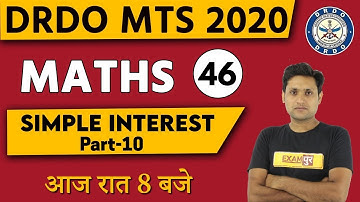 DRDO MTS /DP HEAD CONSTABLE 2020 || Maths || By Manjeet sir || Class 46 || Simple Interest 10
