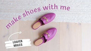 Loafer Mules | MAKE SHOES WITH ME | Shoemaking Tutorial