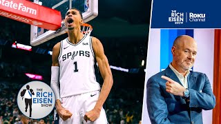 “He’s Must-Watch!” - Rich Eisen Reacts to Victor Wembanyama’s Spurs Debut | The Rich Eisen Show