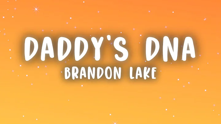 Brandon Lake - Daddy's DNA (Lyrics)