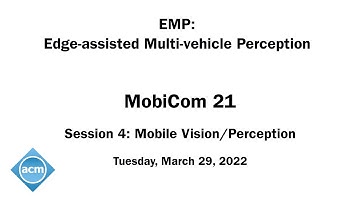MobiCom 21 - EMP: Edge-assisted Multi-vehicle Perception
