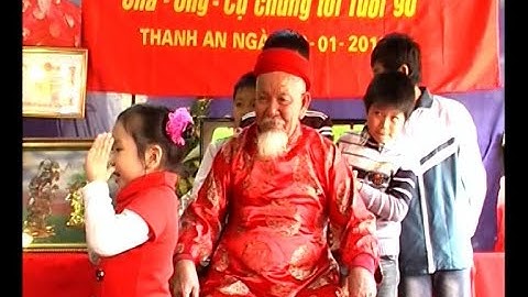 Lễ mừng thọ Cụ Nguyễn Văn Đởn tuổi 90