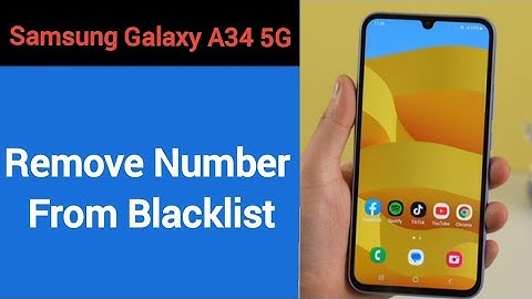 How to remove number from blacklist, Samsung Galaxy A34 5G me call block kaise karen