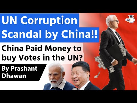 China Paid Money to Buy Votes in the UN? UN Corruption Scandal by China 