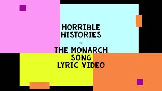 Horrible Histories - The Monarch Song - Lyric Video.