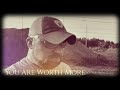 You Are Worth More