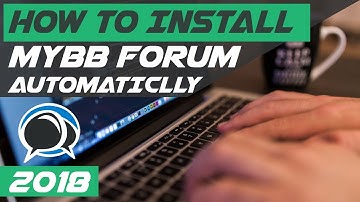 How to Install MYBB forum software automatically 2018