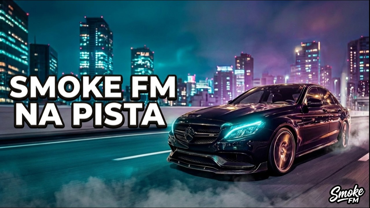 Smoke FM - NA PISTA (Brazilian Phonk) 🏎️💨