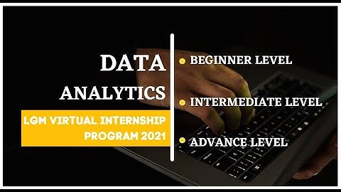 DATA ANALYTICS LGM VIRTUAL INTERNSHIP PROGRAM 2021 Task-1