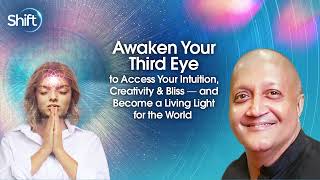 OPEN YOUR THIRD EYE #DMT Stephen Dinan interviews Raja Choudhury on The Shift Network