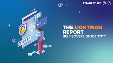 The Lightman Report #8 | Self-sovereign Identity