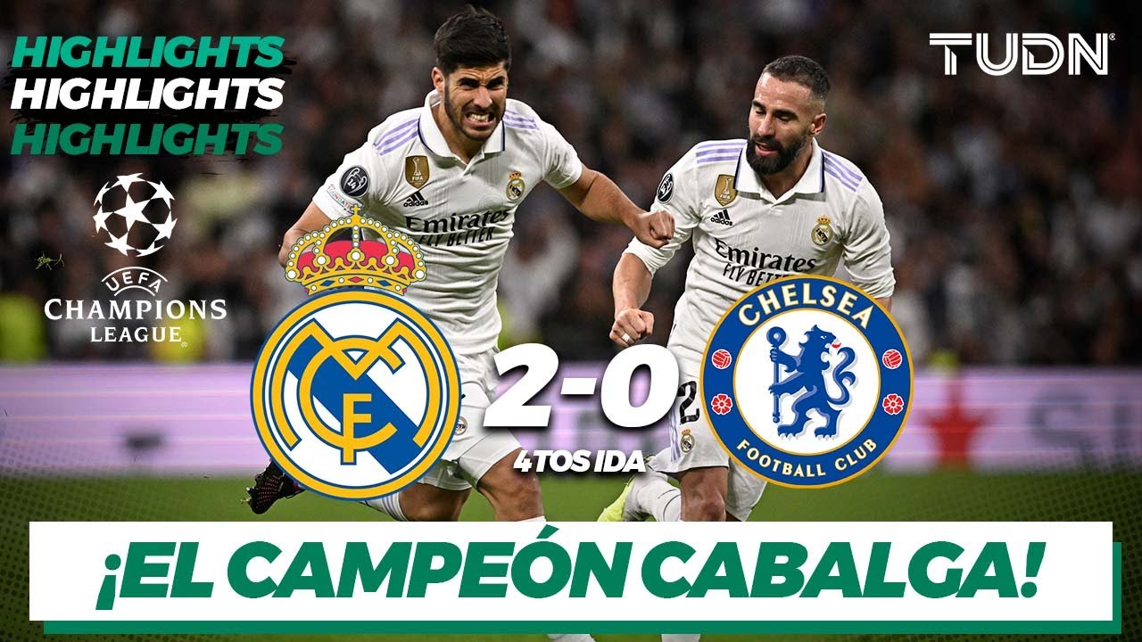 HIGHLIGHTS | Real Madrid 2-0 Chelsea | UEFA Champions Leahue 2022/23 4tos | TUDN