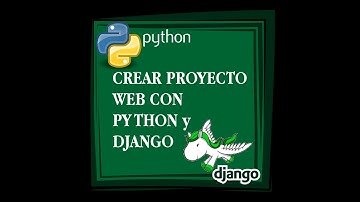 DESARROLLO WEB | Instalar y crear proyecto web Python y Django
