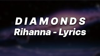 Diamonds - Rihanna (Aesthetic Version) ✨