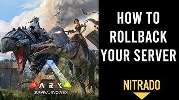 How to rollback your Nitrado Ark server | Xbox, PC, PlayStation, Switch (2023)