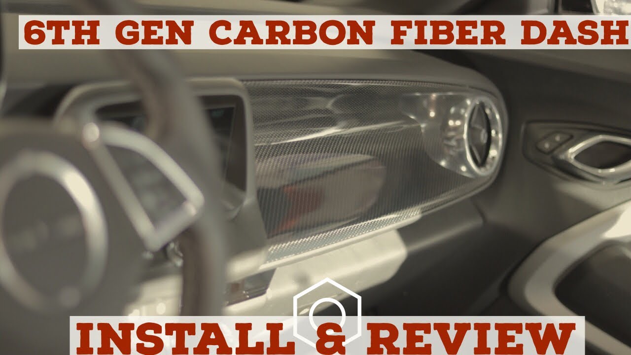 6th Gen Camaro Carbon Fiber Dash Install And Review