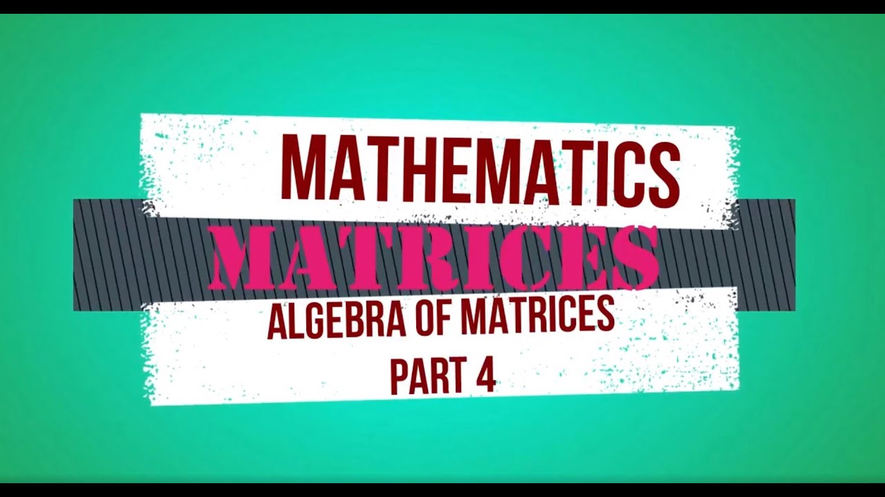 MATRICES 5 - YouTube