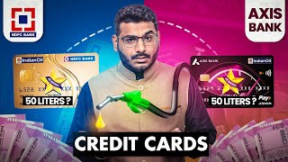 HDFC Vs Axis Bank Indian Oil Credit Card 2023 | 50 L Petrol