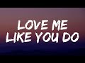 Ellie Goulding - Love Me Like You Do (Lyrics)