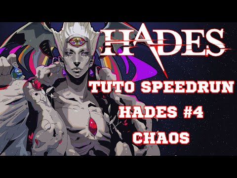 TUTO SPEEDRUN HADES #4 CHAOS