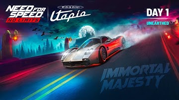 DAY 1 UNEARTHED | IMMORTAL MAJESTY | 2022 PAGANI UTOPIA | NFS NO LIMITS