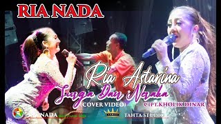 RIA(RABEL)ASTARINA -SURGA ATAU NERAKA(cover video)