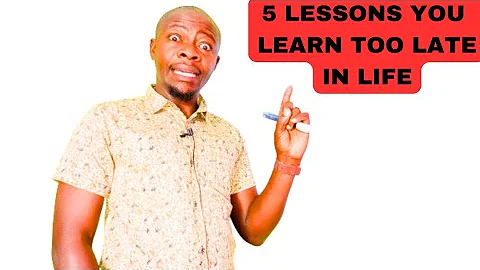 5 Lessons People learn too late in Life! 