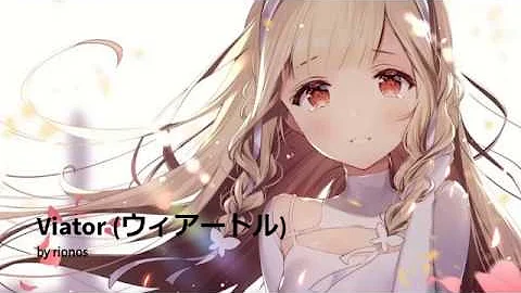 rionos - Viator () [Maquia Theme Song - HD]