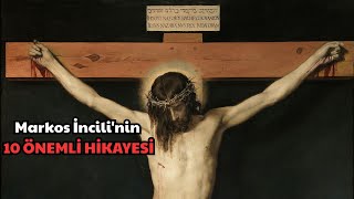 Markos İncilinin 10 Önemli Hikayesi İsanın Yolculuğu