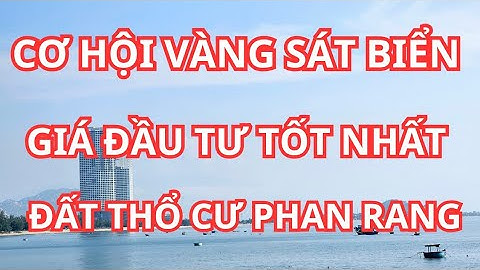 Đất thổ cư Phan Rang Ninh Thuận Cơ hội vàng sát biển, Giá đầu tư tốt nhất/0916904939