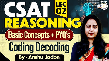 UPSC CSAT Reasoning | Coding-Decoding Basic Concepts & PYQs  | Part-02 | Learn with Anshu Mam