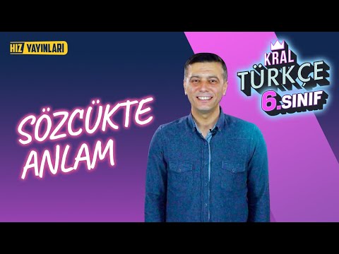 SÖZCÜKTE ANLAM : 6.Sınıf Türkçe Konu Anlatımı