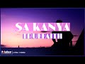 Truefaith - Sa Kanya (Lyric Video)