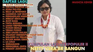NETTY VERA BR BANGUN TERPOPULER 2 // KUMPULAN LAGU KARO
