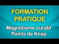 Formation complte  magntisme curatif  points de knap 2023