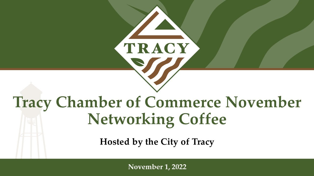 November 1, 2022 Tracy Chamber of Commerce November Networking Coffee
