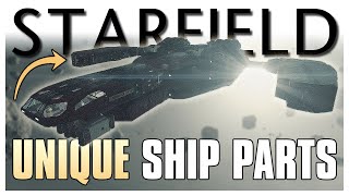 Starfield - All UNIQUE Ship Parts & Dealer Locations