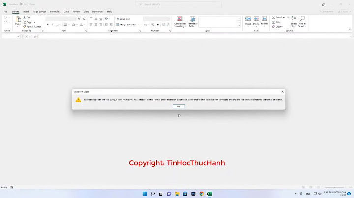 Mở file excel báo lỗi file format is not valid năm 2024