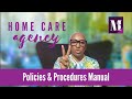 Home Care Agency Policies and Procedures Manual