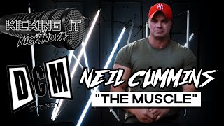 Kicking It with &quot;The Muscle&quot; Neil Cummins