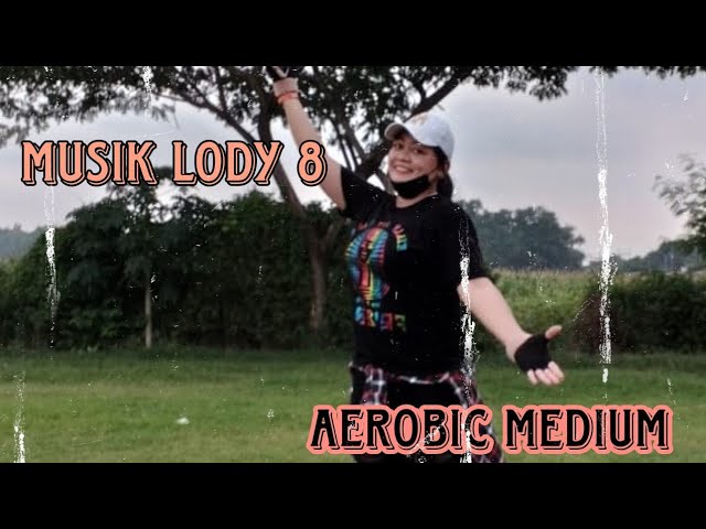 Aerobic Medium Musik Lody 8 /@Lulukaudie class=