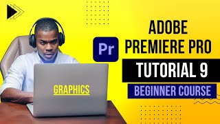 Adobe Premiere Pro 2022 Tutorial For Beginners - Lesson  9 Net Worth