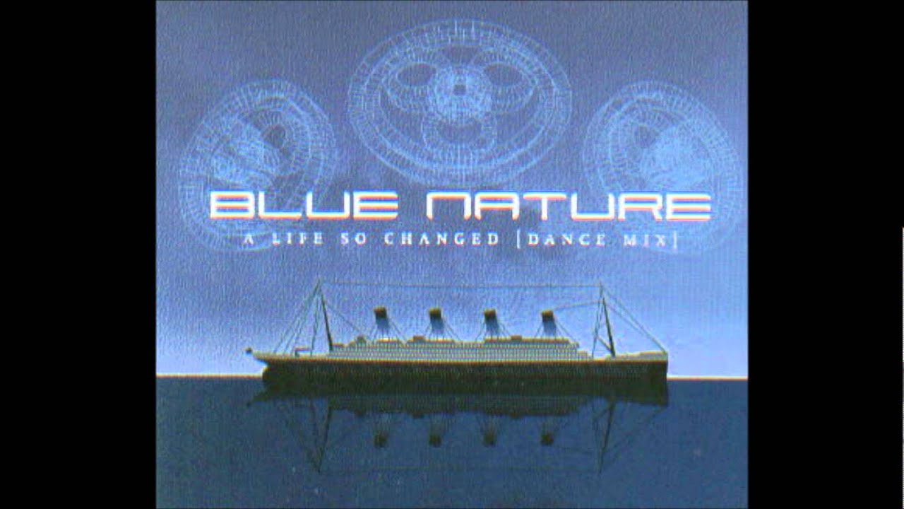 Blue Nature - A Life So Changed (Dance Mix) (K. Brand Meets Alphabet Team Radio Remix)