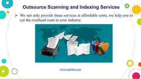Scanning and Indexing Services I Sasta Outsourcing Services