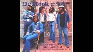 Dr  Hook - I got stoned and I missed it