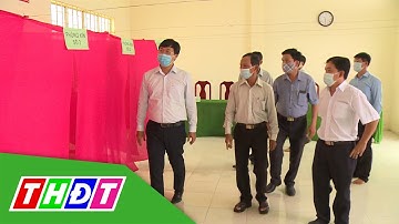 Bí thư Tỉnh ủy Đồng Tháp kiểm tra công tác chuẩn bị bầu cử | THDT