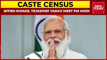 Caste Census Conundrum: Bihar CM Nitish Kumar, Tejashwi Yadav Meet PM Modi | India Today