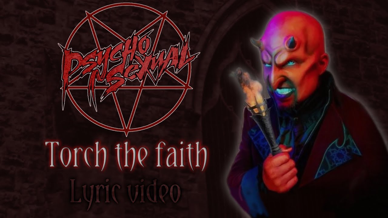 Psychosexual Torch The Faith Fan Made Lyric Video Youtube