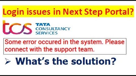 Not able to Login on Next Step Portal? | How to Fix? | How create new account on Next Step Portal?